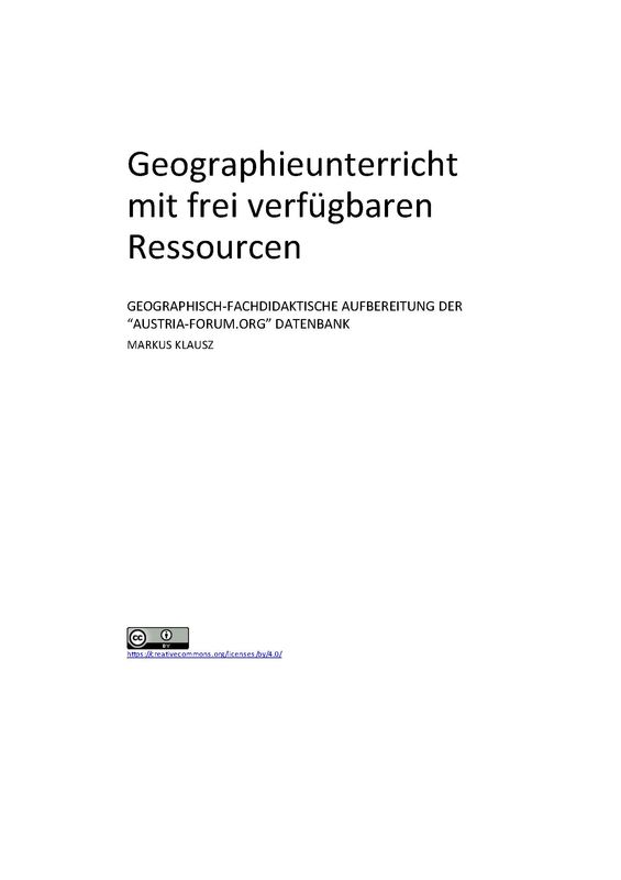 Bucheinband von 'Geographieunterricht mit frei verfügbaren Ressourcen - Geographisch-Fachdidaktische Aufbereitung der "Austria-Forum.org"  Datenbank'