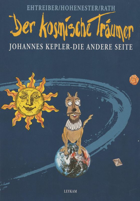 Cover of the book 'Der kosmische Träumer - Johannes Kepler - die andere Seite'