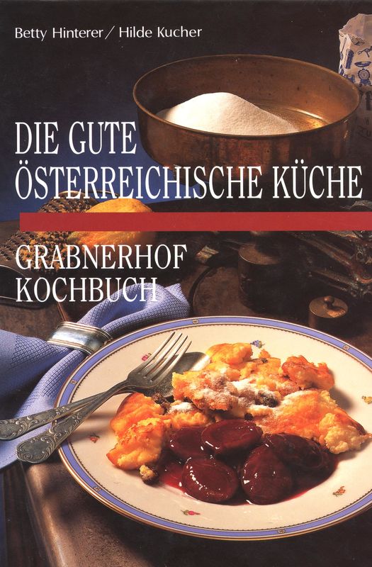 Bucheinband von 'Grabnerhof Kochbuch - Die gute Österreichische Küche'