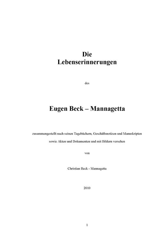 Bucheinband von 'Die Lebenserinnerungen des Eugen Beck - Mannagetta - zusammengestellt nach seinen Tagebüchern, Geschäftsnotizen und Manuskripten sowie Akten und Dokumente und mit Bildern versehen'