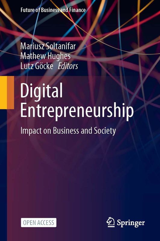 Cover of the book 'Digital Entrepreneurship - Impact on Business and Society'