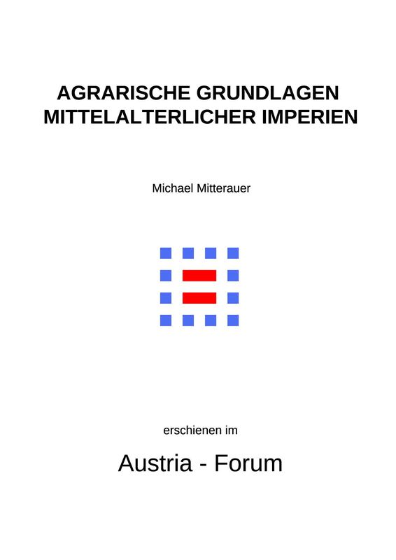 Cover of the book 'Agrarische Grundlagen mittelalterlicher Imperien - Europa und China im Vergleich'