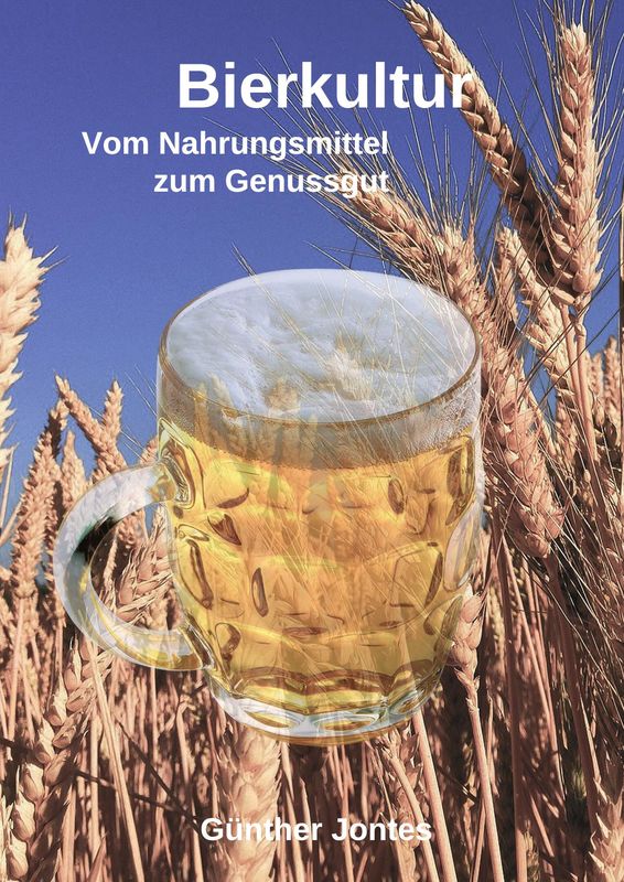 Bucheinband von 'Bierkultur - Vom Nahrungsmittel zum Genussgut'