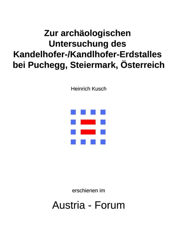 Cover of the book 'Zur archäologischen Untersuchung des Kandelhofer-/Kandlhofer- Erdstalles bei Puchegg, Steiermark, Österreich'