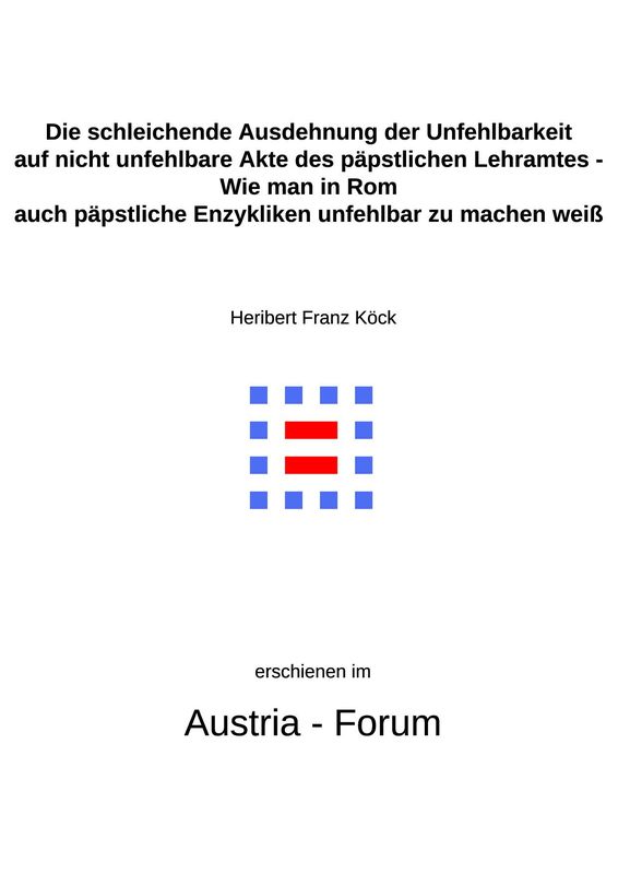 Bucheinband von 'Gedanken zu Glaube und Zeit - Die schleichende Ausdehnung der Unfehlbarkeit auf nicht unfehlbare Akte des päpstlichen Lehramtes -  Wie man in Rom auch päpstliche Enzykliken unfehlbar zu machen weiß, Band 109'