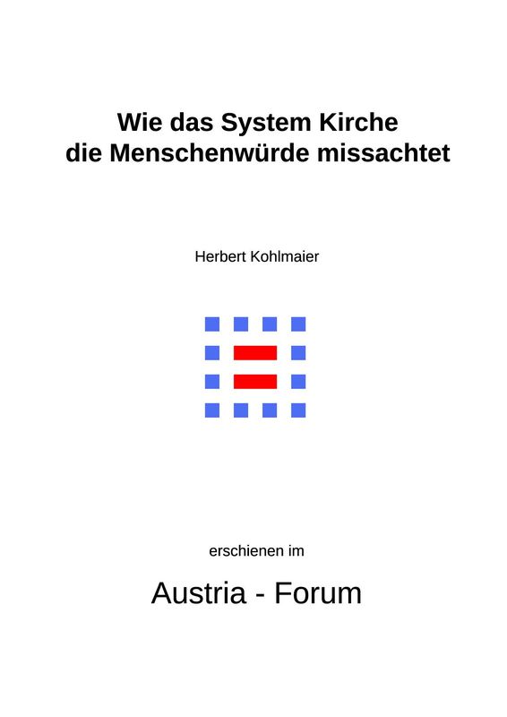 Cover of the book 'Gedanken zu Glaube und Zeit - Wie das System Kirche die Menschenwürde missachtet, Volume 186'