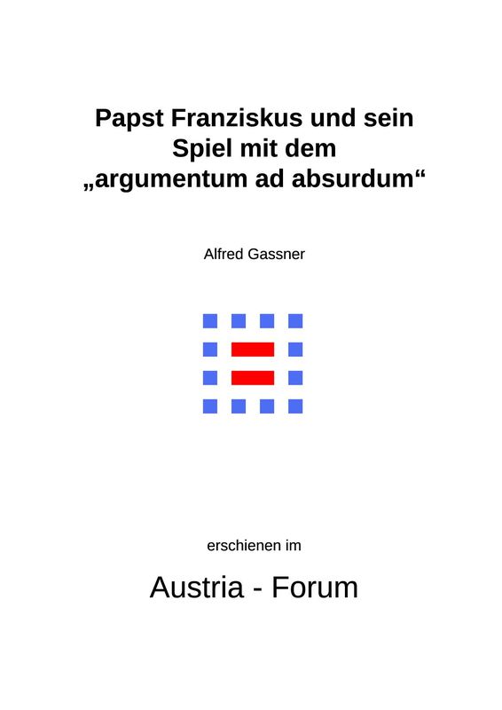 Cover of the book 'Gedanken zu Glaube und Zeit - Papst Franziskus und sein Spiel mit dem „argumentum ad absurdum“, Volume 201'