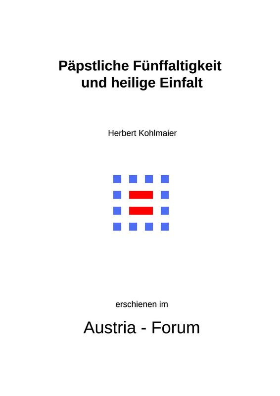 Bucheinband von 'Gedanken zu Glaube und Zeit - Päpstliche Fünffaltigkeit und heilige Einfalt, Band 255'