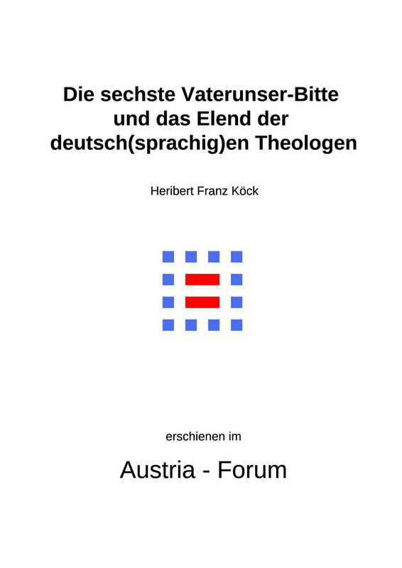 Cover of the book 'Gedanken zu Glaube und Zeit - Die sechste Vaterunser-Bitte und das Elend der deutsch(sprachig)en Theologen, Volume 257'