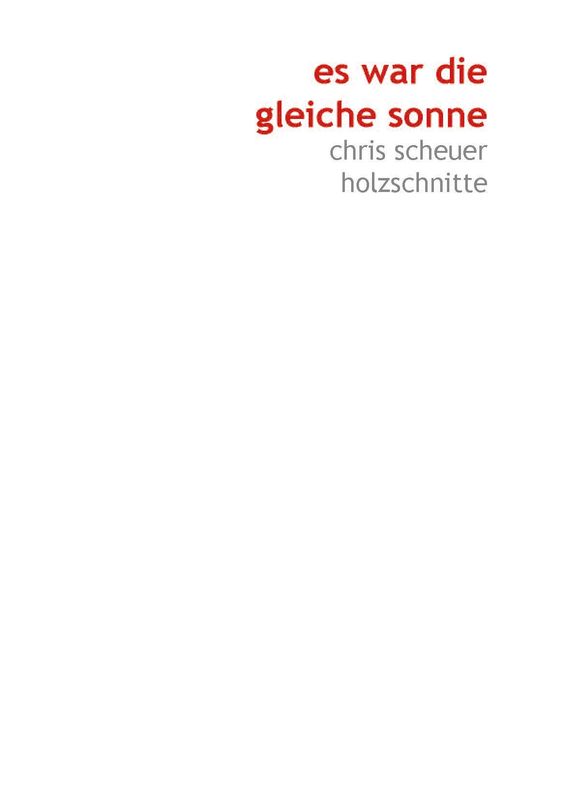 Cover of the book 'Es war die gleiche Sonne - Holzschnitte'