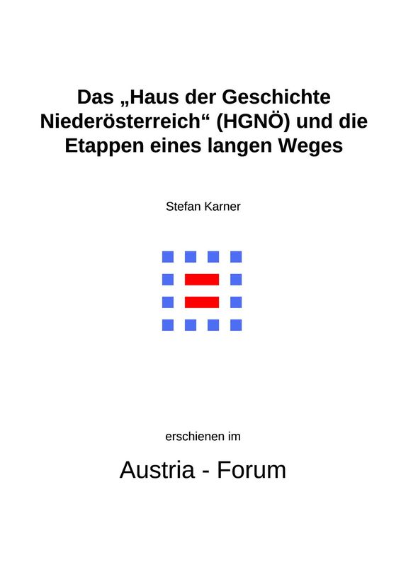 Cover of the book 'Das „Haus der Geschichte  Niederösterreich“ (HGNÖ) und die  Etappen eines langen Weges'