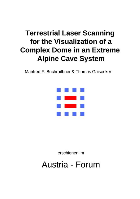 Cover of the book 'Terrestrial Laser Scanning for the Visualization of a Complex Dome in an Extreme Alpine Cave System'