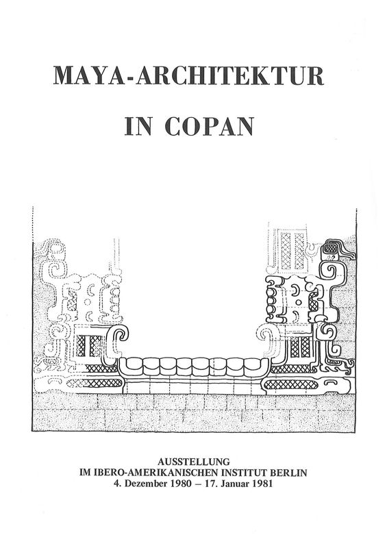 Bucheinband von 'Maya-Architektur in Copan - Ausstellung im Ibero-Amerikanischen Institut Berlin'