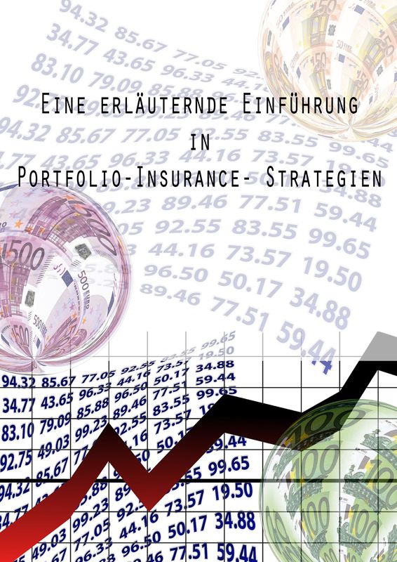 Cover of the book 'Eine erläuternde Einführung in Portfolio‐Insurance‐Strategien'