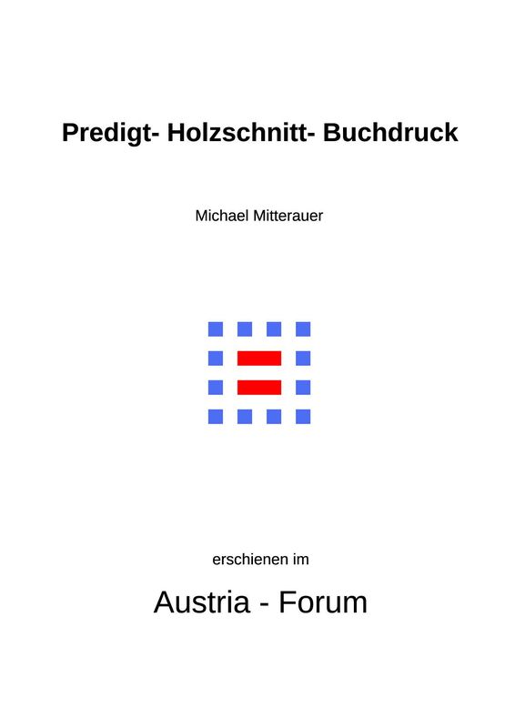 Cover of the book 'Predigt - Holzschnitt - Buchdruck - Europäische Frühformen der Massenkommunikation'