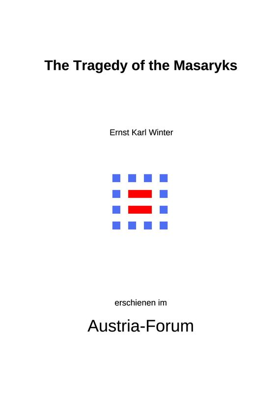 Bucheinband von 'The Tragedy of the Masaryks - Austrian Idealism or Czech Realism'
