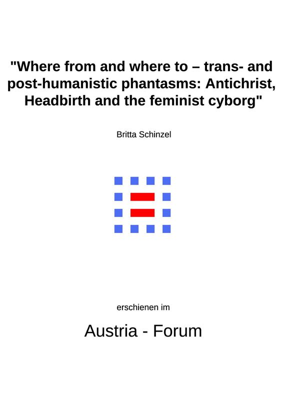 Bucheinband von 'Where from and where to – trans- and post-humanistic phantasms - Antichrist, Headbirth and the feminist cyborg'