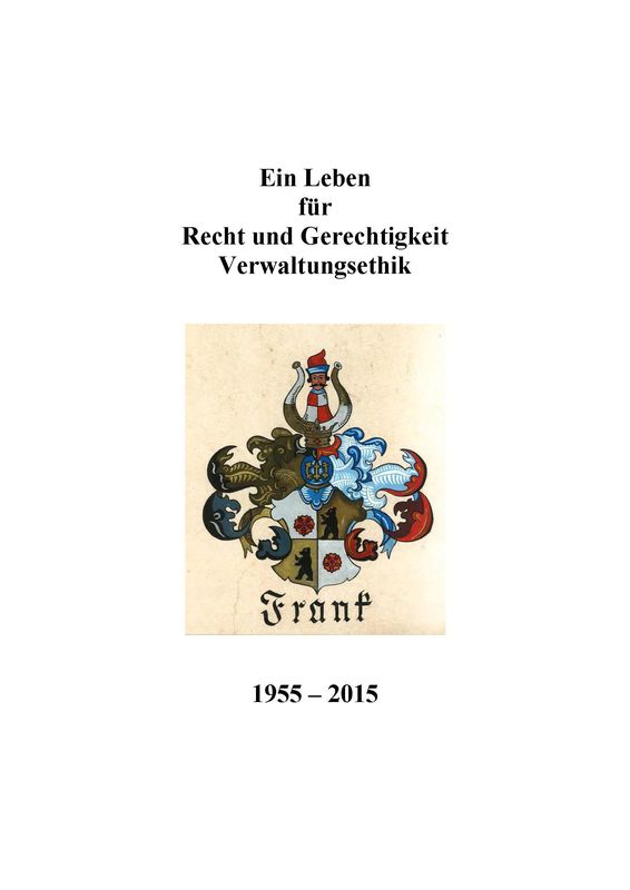 Cover of the book 'Ein Leben für Recht und Gerechtigkeit Verwaltungsethik'