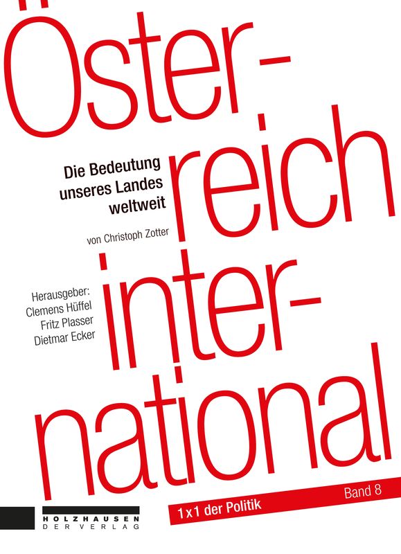Bucheinband von '1x1 der Politik - Österreich international - Die Bedeutung unseres Landes weltweit, Band 8'