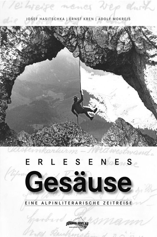 Cover of the book 'Erlesenes Gesäuse - Eine Alpinliterarische Zeitreise'