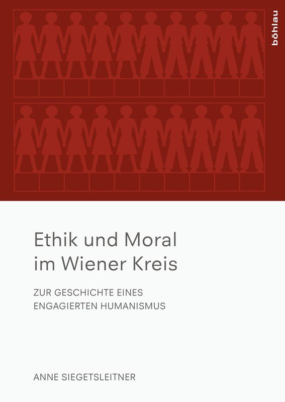 Bucheinband von 'Ethik und Moral im Wiener Kreis - Zur Geschichte eines engagierten Humanismus'