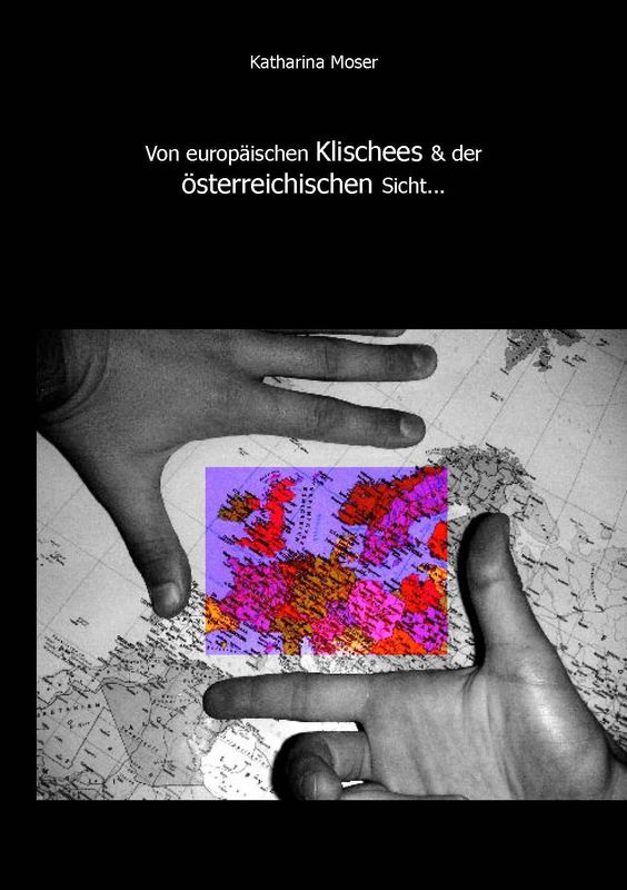 Cover of the book 'Von europäischen Klischees & der österreichischen Sicht...'