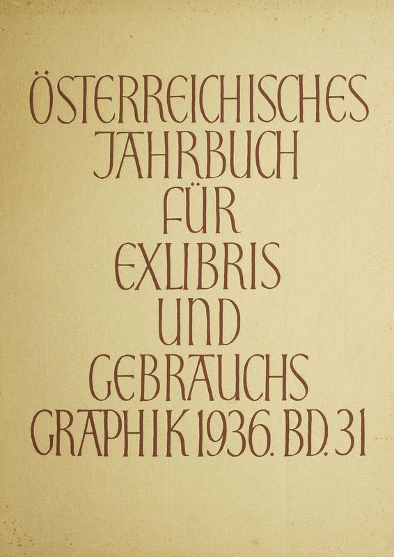 Cover of the book 'Österreichisches Jahrbuch für Exlibris und Gebrauchsgraphik - 1936, Volume 31'