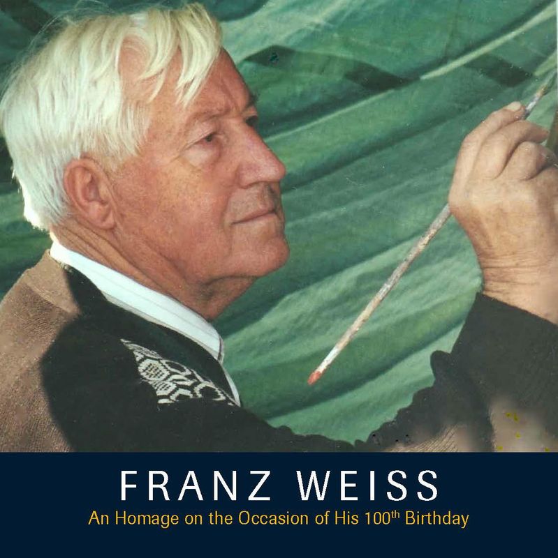 Cover of the book 'FRANZ WEISS - An Homage on the Occasion of His 100th Birthday'