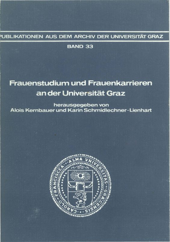 Bucheinband von 'Frauenstudium und Frauenkarrieren an der Universität Graz, Band 33'