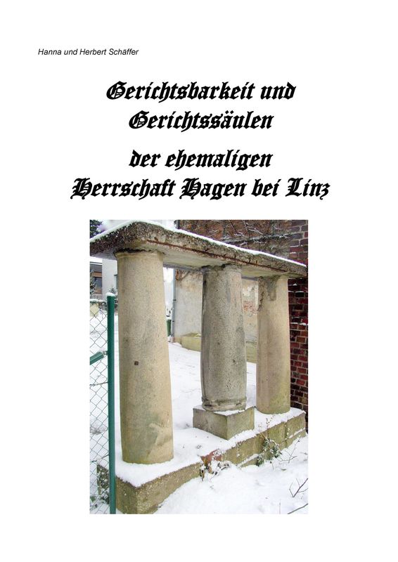 Bucheinband von 'Gerichtsbarkeit und Gerichtssäulen der ehemaligen Herrschaft Hagen bei Linz'