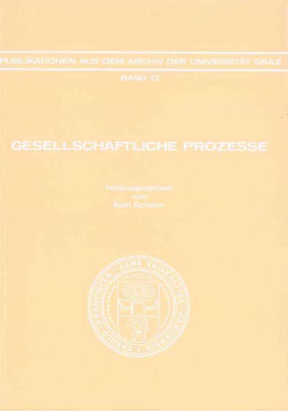 Bucheinband von 'Gesellschaftliche Prozesse - Beiträge zur historischen Soziologie und Gesellschaftsanalyse, Band 13'
