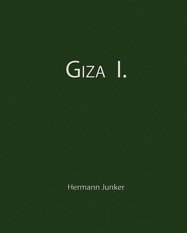 Bucheinband von 'Giza I. - Grabungen auf dem Friedhof des Alten Reiches, Band 69'