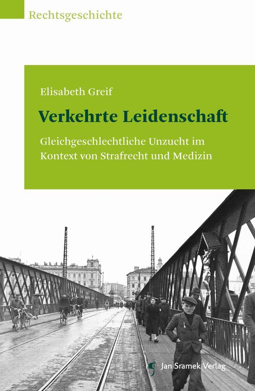 Bucheinband von 'Verkehrte Leidenschaft - Gleichgeschlechtliche Unzucht im Kontext von Strafrecht und Medizin'