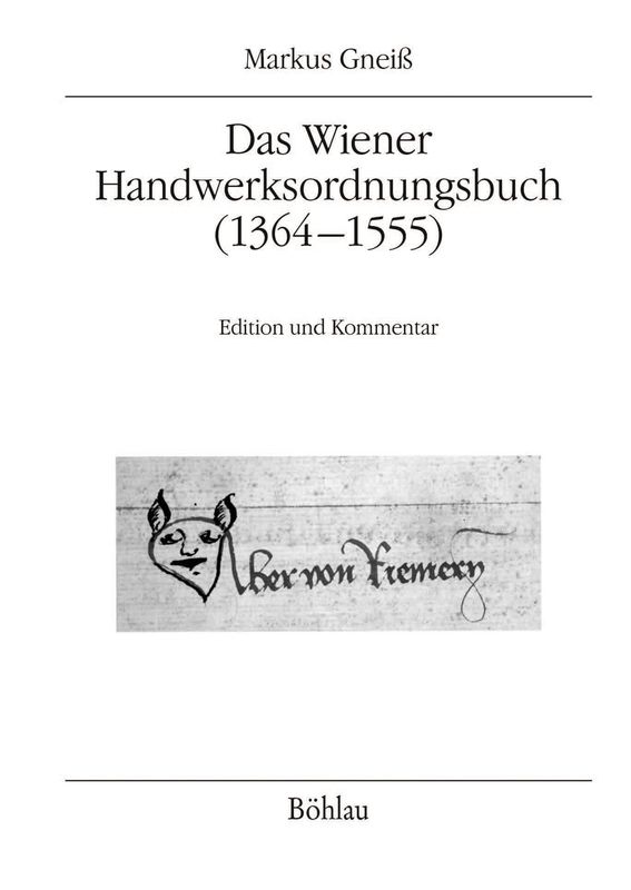 Bucheinband von 'Das Wiener Handwerksordnungsbuch - (1364–1555)'