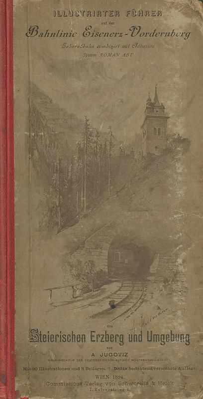 Cover of the book 'Illustrirter Führer - auf der Bahnlinie Eisenerz-Vordernberg, den Steirischen Erzberg und Umgebung'