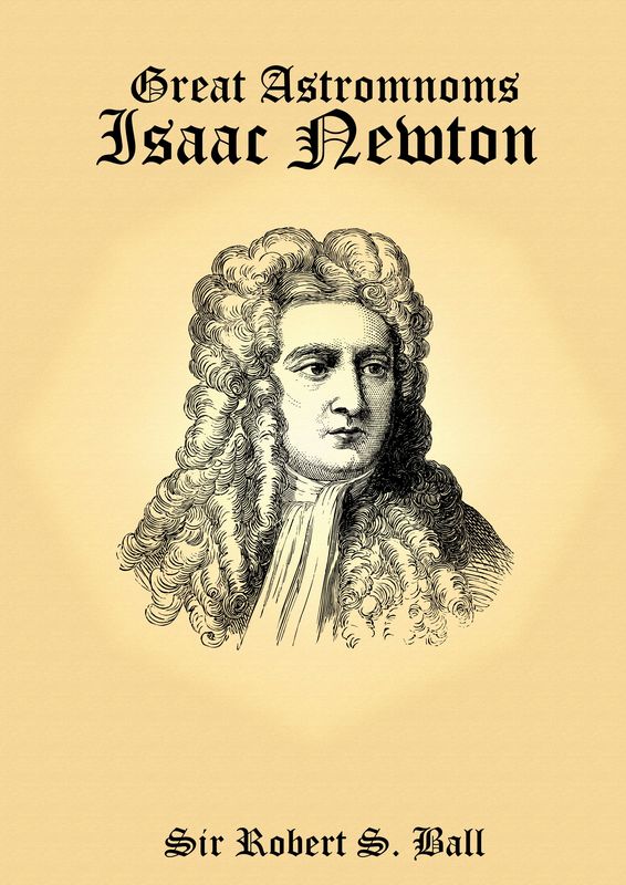 Cover of the book 'Great Astronoms - Isaac Newton'