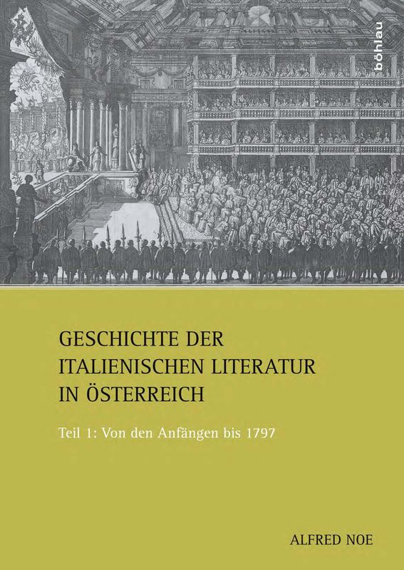 Bucheinband von 'Die italienische Literatur in Österreich - Von den Anfängen bis 1797, Band I'