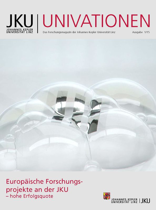 Cover of the book 'JKU Univationen - Das Forschungsmagazin der Johannes Kepler Universität Linz, Volume 1/15'