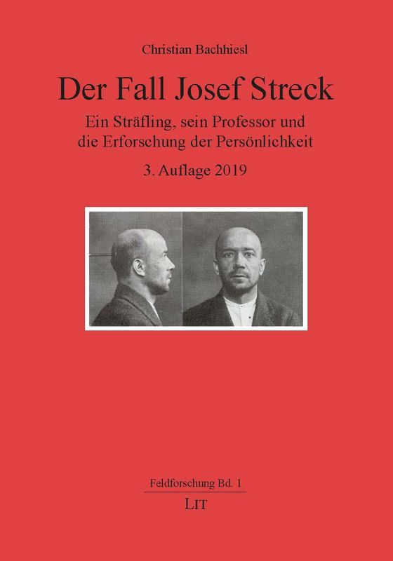 Cover of the book 'Der Fall Josef Streck - Ein Sträfling, sein Professor und die Erforschung der Persönlichkeit'