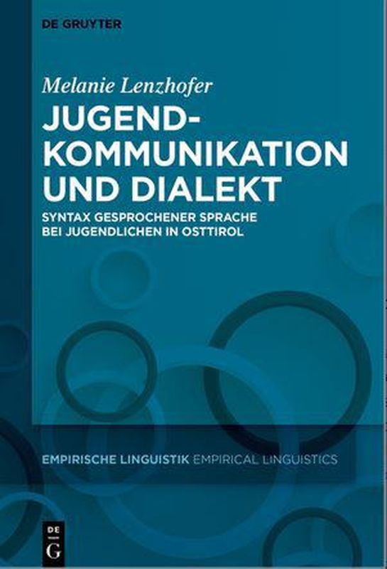 Cover of the book 'Jugendkommunikation und Dialekt - Syntax gesprochener Sprache bei Jugendlichen in Osttirol'