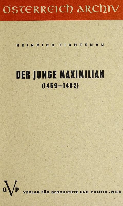 Bucheinband von 'Der junge Maximilian - (1459-1482)'