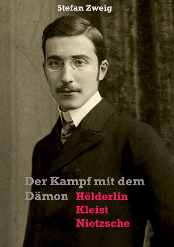 Cover of the book 'Der Kampf mit dem Dämon - Hölderlin · Kleist · Nietzsche'