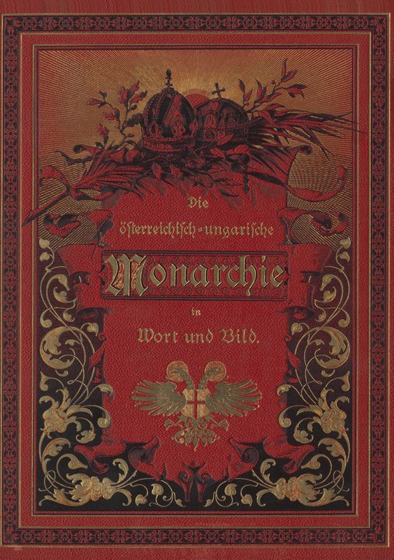 Bucheinband von 'Die österreichisch-ungarische Monarchie in Wort und Bild - Mähren und Schlesien, Band 17'