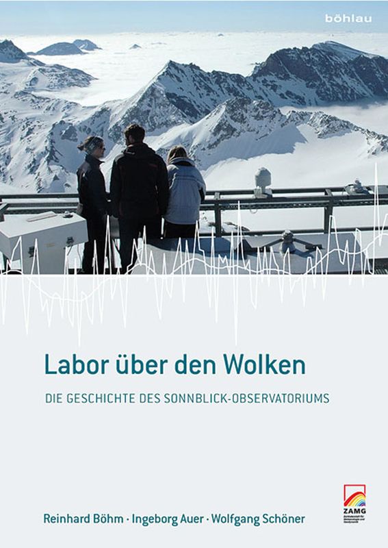 Cover of the book 'Labor über den Wolken - Die Geschichte des Sonnblick-Observatoriums'