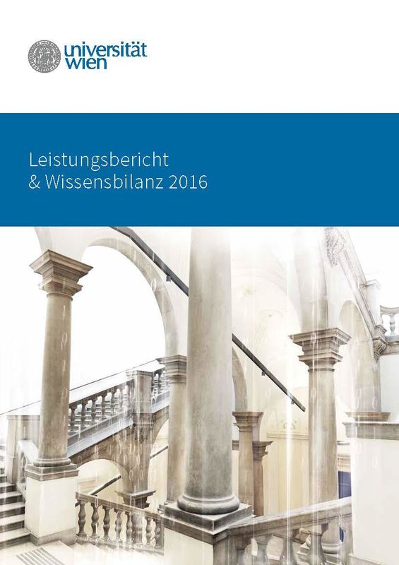 Cover of the book 'Leistungsbericht & Wissensbilanz 2016 der Universität Wien'