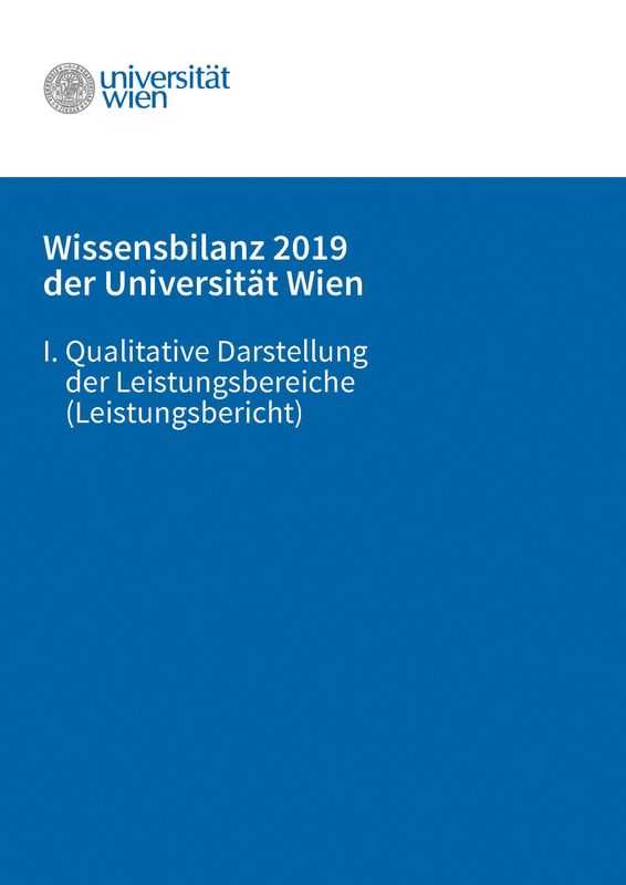 Bucheinband von 'Leistungsbericht & Wissensbilanz 2019 der Universität Wien'
