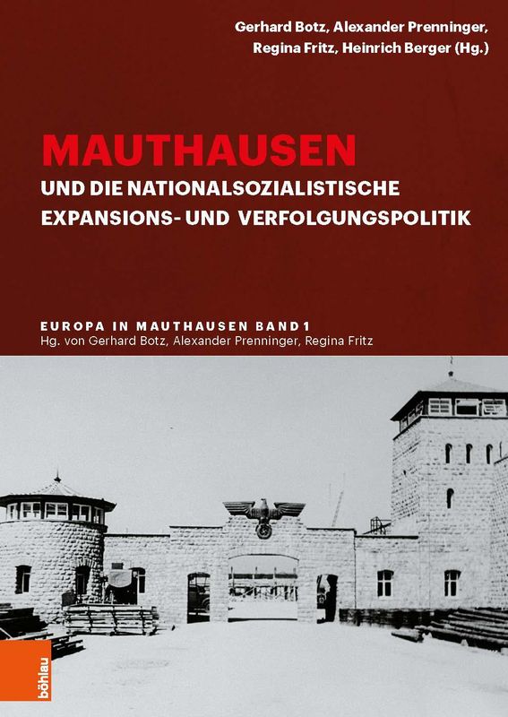 Cover of the book 'Mauthausen und die nationalsozialistische Expansionsund Verfolgungspolitik, Volume 1'