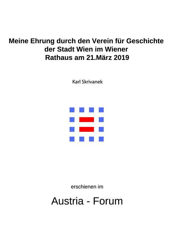 Bucheinband von 'Meine Ehrung durch den Verein für Geschichte der Stadt Wien im Wiener Rathaus am 21.März 2019'