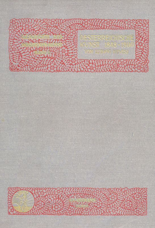 Cover of the book 'Geschichte der Modernen Kunst - Oesterreichische Kunst 1848-1900, Volume 3'