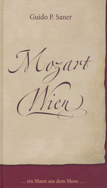 Cover of the book 'Mozart Wien - Ein Mann aus dem Moos'